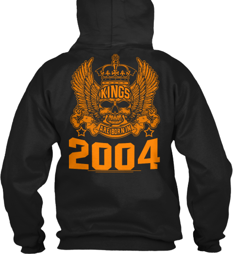 King Are Born In 2004 Black T-Shirt Back