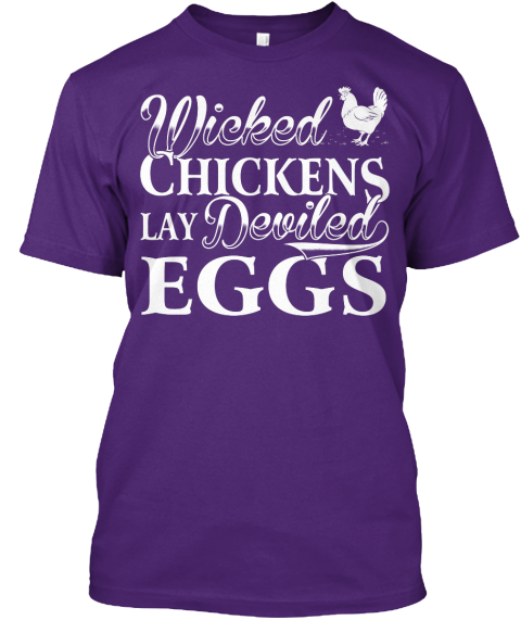 wicked chickens lay deviled eggs shirt