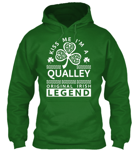 Kiss Me I'm A Qualley  Legend Irish Green T-Shirt Front
