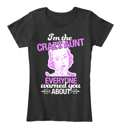 Last Relaunch   Crazy Aunt Black T-Shirt Front