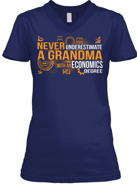 Never Underestimate A Grandma With An Economics Degree Navy T-Shirt Front