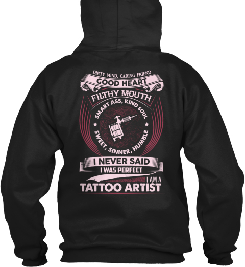  Dirty Mind, Caring Friend Good Heart Filthy Mouth Smart Ass, Kind Soul Sweet, Sinner, Humble I Never Said I Was... Black T-Shirt Back