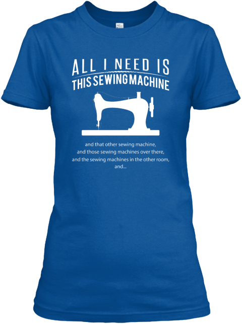 Sewing Machine Tshirt Limited Edition Royal T-Shirt Front