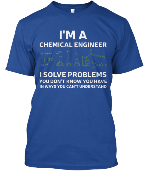 chemical engineer shirt