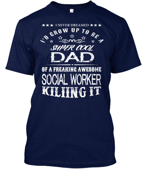 Super Cool Dad Social Worker Navy T-Shirt Front