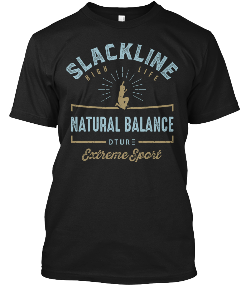 Slackline High Life Natural Balance Dtur Extreme Sport Black T-Shirt Front