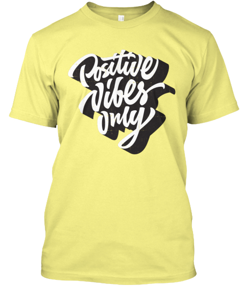 be positive shirt