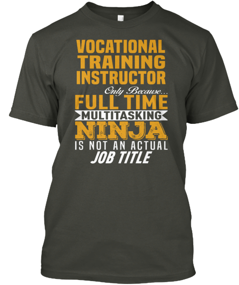 Vocational Training Instructor T-Shirt | Teespring