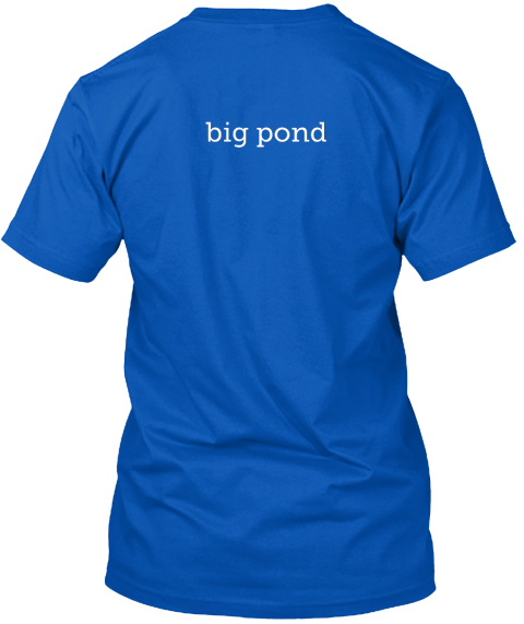 Big Pond Royal T-Shirt Back