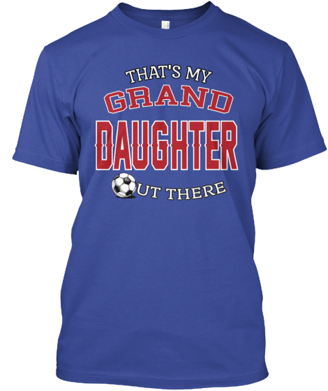 granddaughter tee shirts