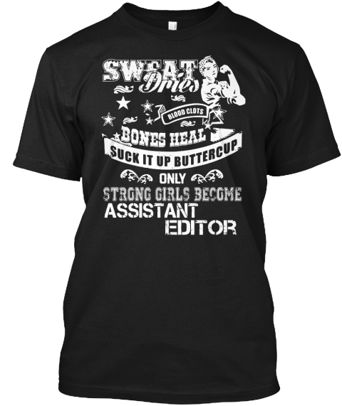 Assistant Editor Black T-Shirt Front