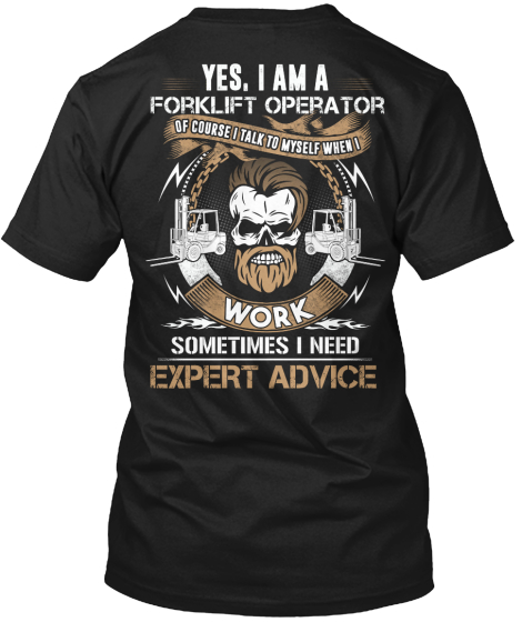 fork lift driver shirt