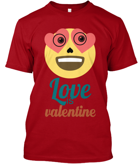 Valentine Love Lover Choice - Love is valentine T-Shirt from Every Time ...
