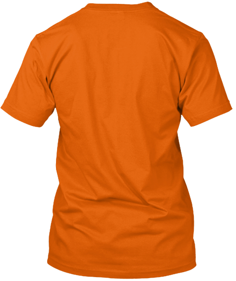 Hiking Makes Me Happy Orange T-Shirt Back