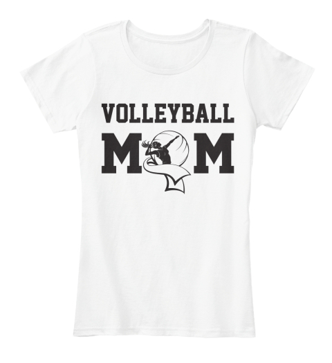 Volleyball Mom White T-Shirt Front