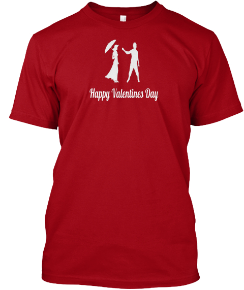 Happy Valentines Day Deep Red T-Shirt Front