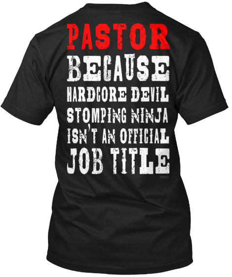 pastor because devil stomping ninja