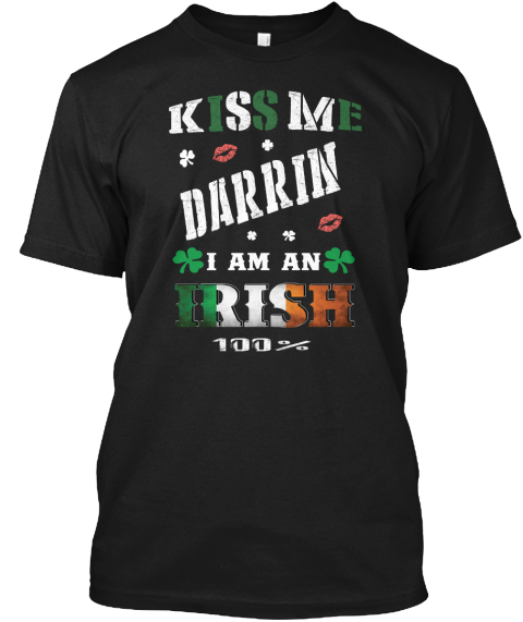Darrin Kiss Me I'm Irish Black T-Shirt Front
