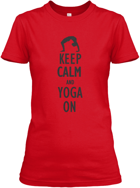 Keep Calm And Yoga On Products | Teespring