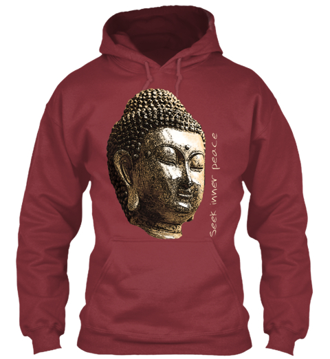 Hoodie Buddha Seek Inner Peace Maroon T-Shirt Front
