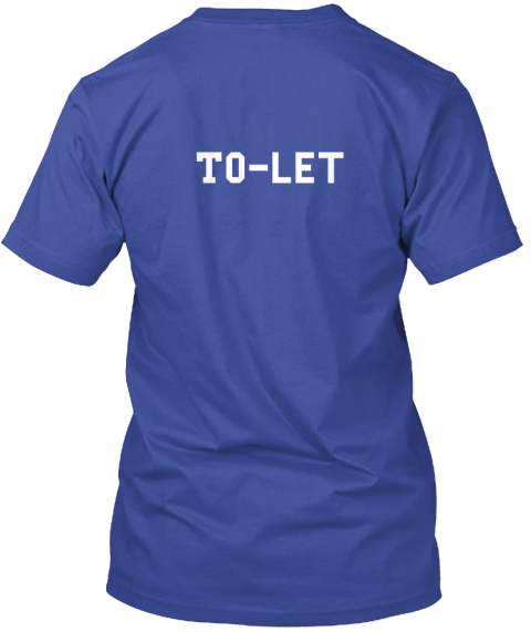 To Let Deep Royal T-Shirt Back