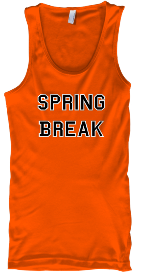 Spring 
 Break 
 Orange T-Shirt Front