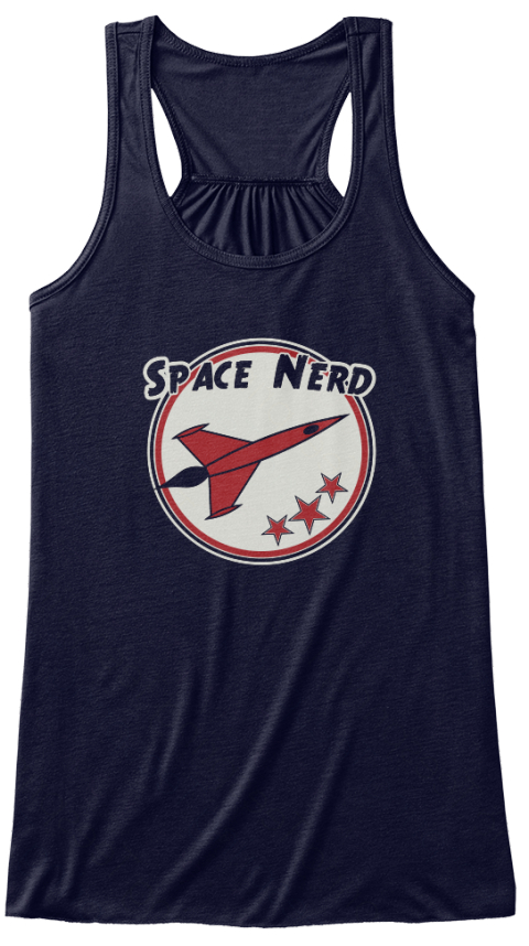 Space Nerd - SPACE NERD T-Shirt from The Space Nerd | Teespring