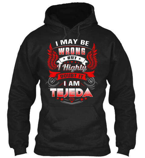 Never Doubt Tejeda  Black T-Shirt Front