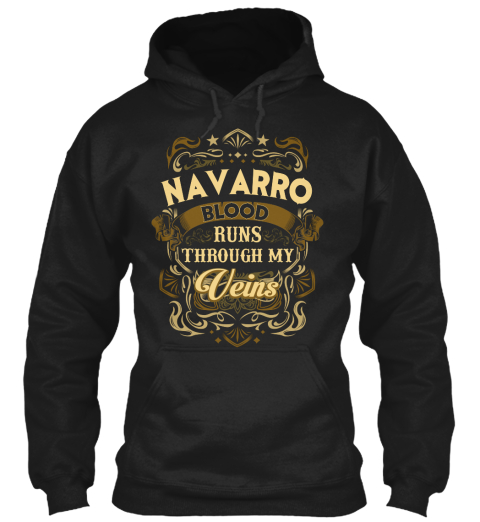 Navarro Blood Run Through My Veins Black T-Shirt Front