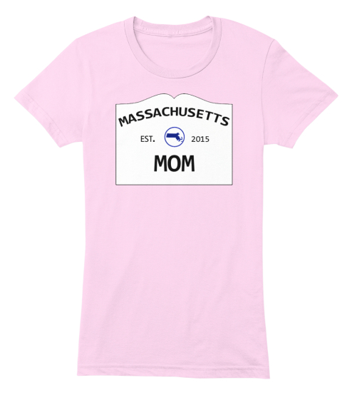 Massachusetts Mom Light Pink T-Shirt Front