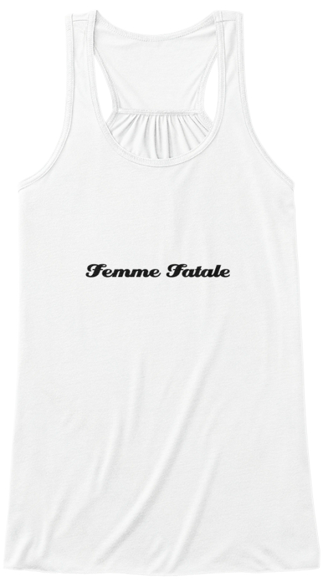 Femme Fatale White T-Shirt Front
