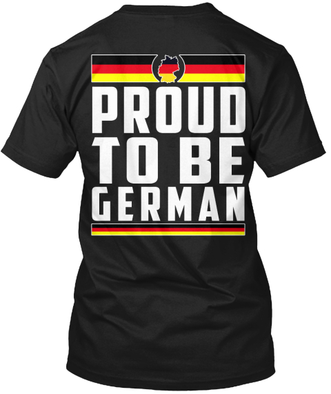 Proud To Be German Black T-Shirt Back