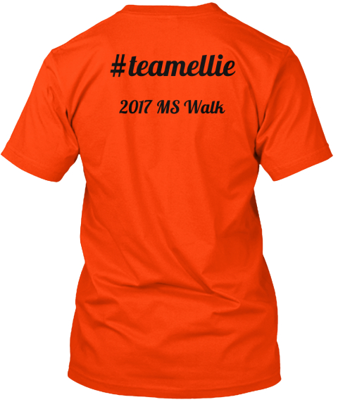 #Teamellie 2017 Ms Walk
 Orange T-Shirt Back