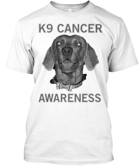 K9 Cancer Awareness White T-Shirt Front