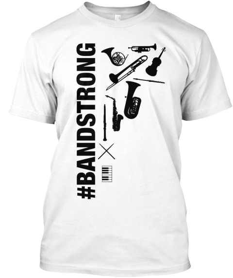 #Bandstrong White T-Shirt Front