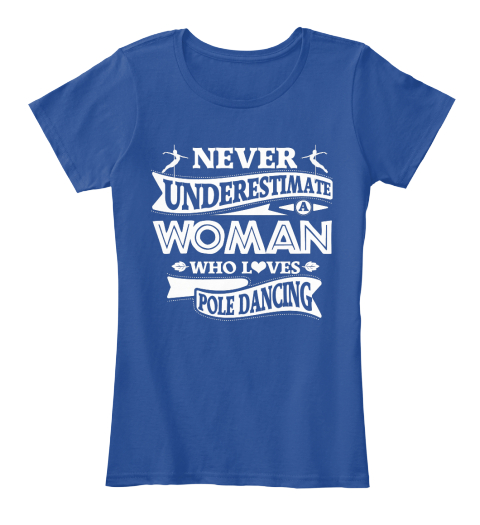 Never Underestimate A Dancer Shirt Tee Shirt Clothing