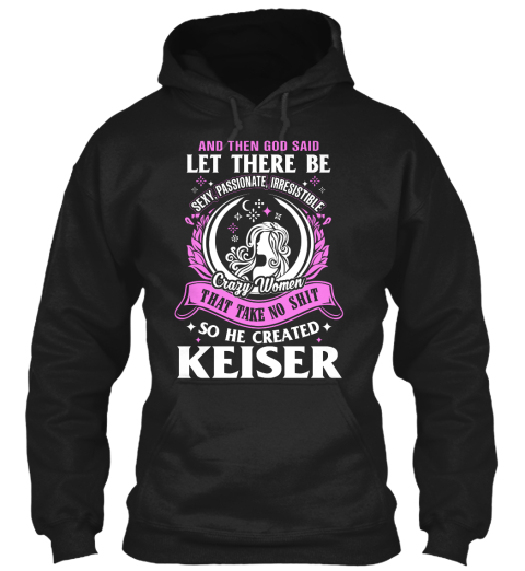 Let There Be Keiser  Black T-Shirt Front