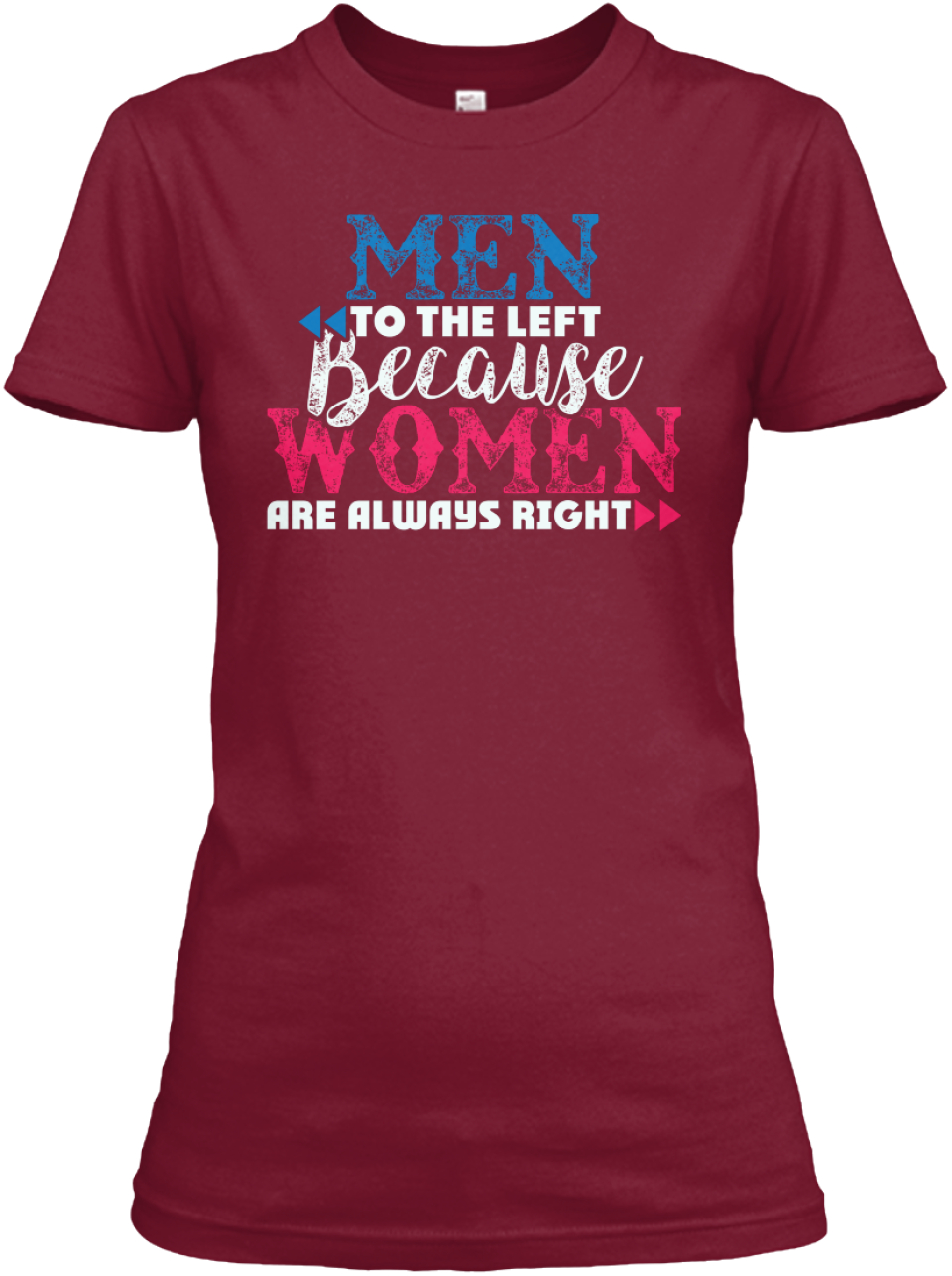 Funny T For Men And Women Men To The Left Because Women Are