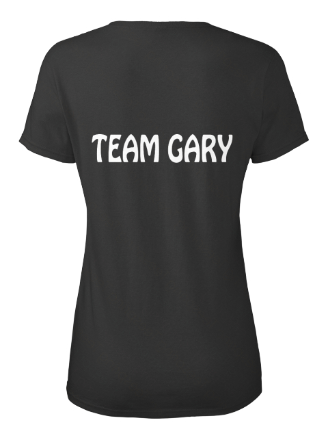 Team Gary Black T-Shirt Back