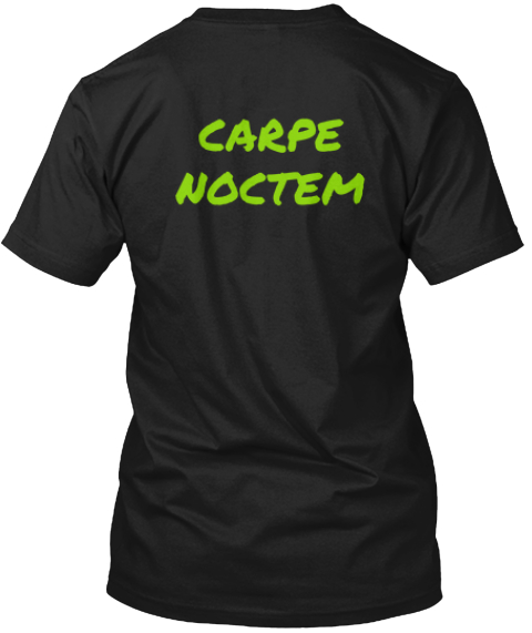 Carpe %0 Anoctem Black T-Shirt Back