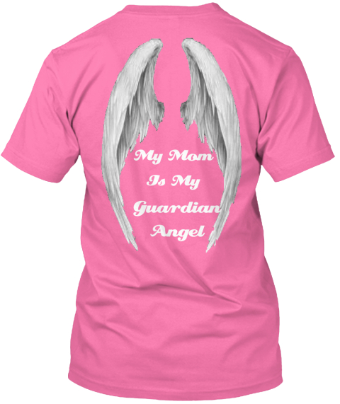 My Mom Is My Guardian Angel  My Mom Is My Guardian Angel Products