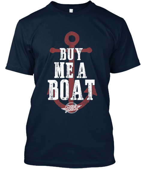 Limited Edition Buy Me A Boat Shirts!
