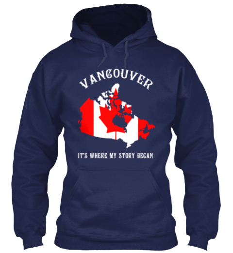 Vancouver It's Where My Story Begins Navy T-Shirt Front