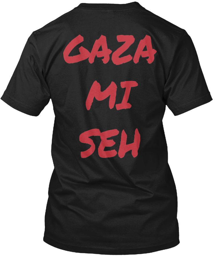 Free World Boss Gaza Mi Seh T Shirt Teespring Campaign Free World Boss Gaza Mi Seh T Shirt Teespring Campaign