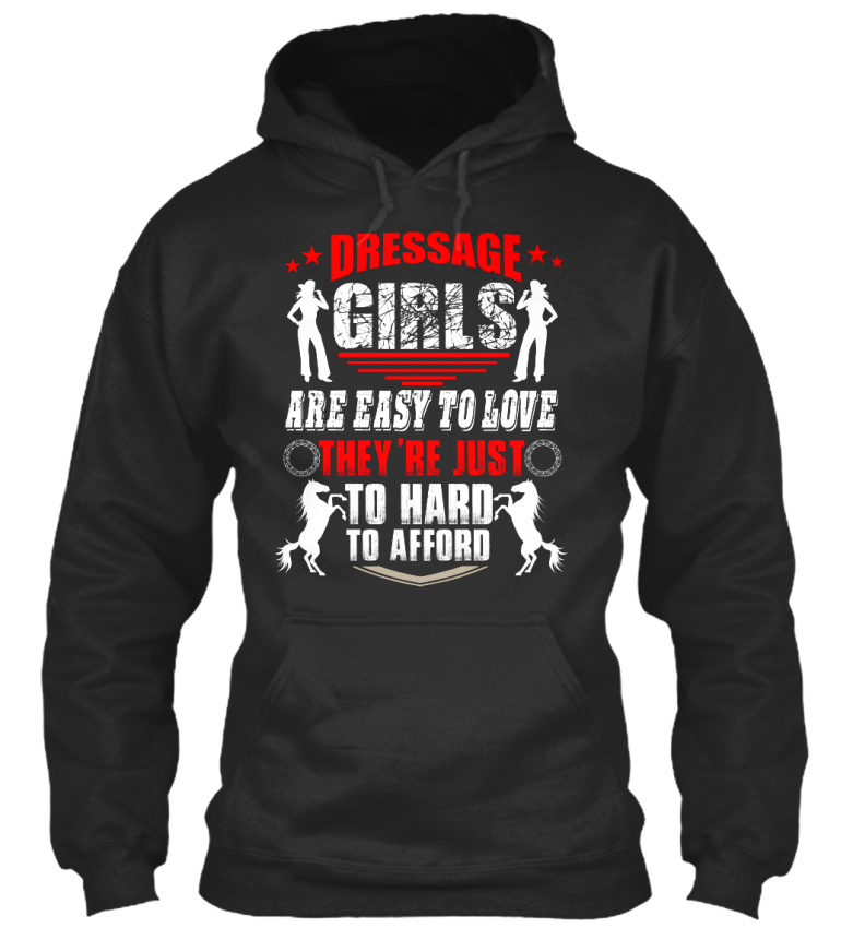 Dressage filles-sont juste faciles à aimer, ils sont juste filles-sont dur Standard College Sweat à capuche 033529 Dressage filles-sont juste faciles à aimer, ils sont juste filles-sont dur Standard College Sweat à capuche 033529