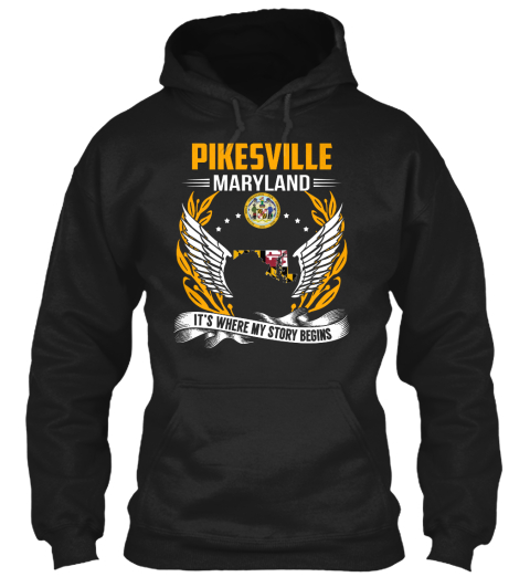 Pikesville Maryland It's Where My Story Begins Black T-Shirt Front