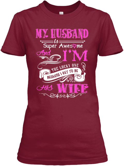 Limited Edition Proud My Husband Products from Proud my family | Teespring