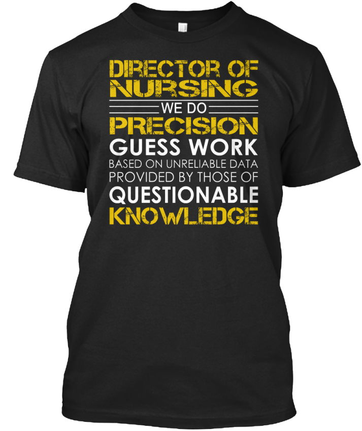 Grand Cadeau Directeur infirmiers-nous des soins infirmiers-nous Directeur ne Precision Guess Standard Unisexe T-Shirt 2d73cd Grand Cadeau Directeur infirmiers-nous des soins infirmiers-nous Directeur ne Precision Guess Standard Unisexe T-Shirt 2d73cd
