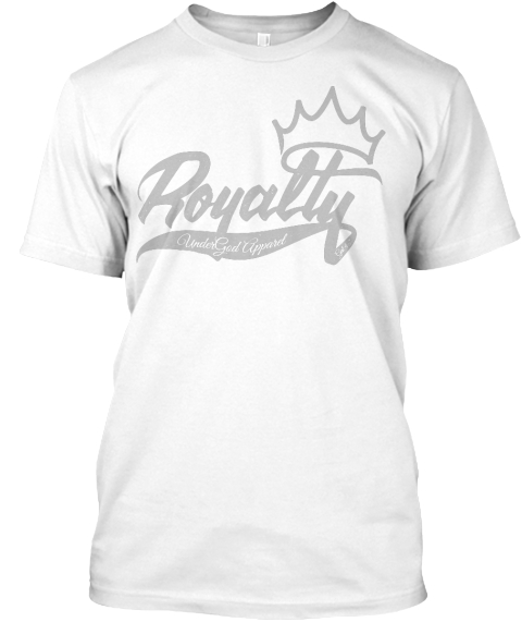 undergod apparel quot royalty quot products teespring undergod apparel quot royalty quot products teespring