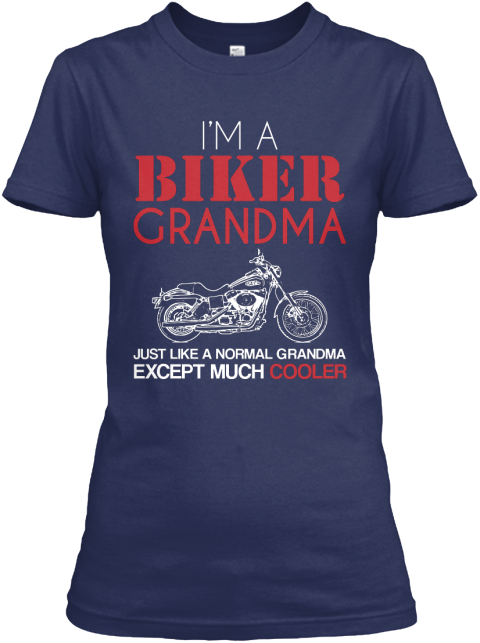 Biker Grandma Products | Teespring